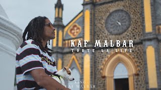 Kaf Malbar  Toute La Life  KingKafMalbar  012022 Clip Officiel [upl. by Norym]