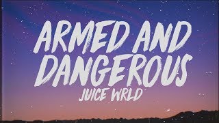 Juice WRLD  Armed And Dangerous Lyrics [upl. by Ymas]