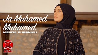 Merita Burrniku  Ja Muhamed Muhamed [upl. by Worthington]