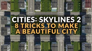 CITIES SKYLINES 2  TIPS FOR A BEAUTIFUL CITY  Quays Cul de Sacs Developer Mode amp More Guide [upl. by Enimajneb]