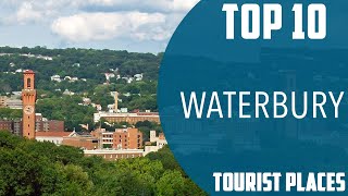 Top 10 Best Tourist Places to Visit in Waterbury Connecticut  USA  English [upl. by Amsab]