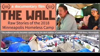 2020 Homelessness Documentary The Wall Raw Stories from the 2018 Minneapolis Homeless Camp [upl. by Imat]