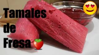 Tamales de Fresa [upl. by Tyne]