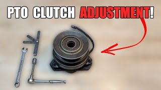 How to Adjust a PTO Clutch [upl. by Barnet]