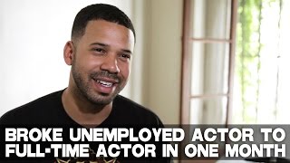 How I Went From A Broke Unemployed Actor To A FullTime Actor In One Month by Iman Crosson [upl. by Urdna]