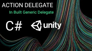 Action Delegate In Unity C  P1 [upl. by Amalbergas]