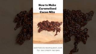 How to Make Caramelise Cacao Nibs [upl. by Carmella765]