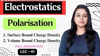 Polarization  Surface and Volume bound charge density electrostatics LEC41 full explanation [upl. by Nicks]