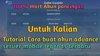 TUTORIAL CARA BUAT AKUN ADVANCE SERVER MOBILE LEGENDS TERBARU 100 WORT AKUN PANCINGAN UNTUK KALIAN [upl. by Cherin]