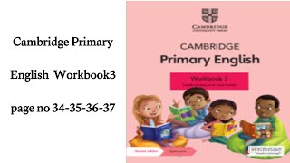 Cambridge primary english workbook 3 page no 34353637 complete solution [upl. by Rivera783]