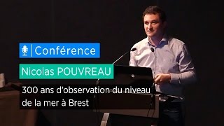 300 ans d’observation du niveau de la mer à Brest  Conférence de Nicolas Pouvreau [upl. by Stander706]