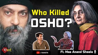 Who Killed OSHO The Untold Truth Ft Maa Anand Sheela [upl. by Idnas]