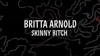 Britta Arnold Skinny Bitch  Coming Out 30112018 [upl. by Esimehc]