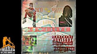 Rico Mozzy ft Birch Boy Barie  How I Live Thizzlercom Exclusive [upl. by Nalhsa841]