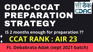 CDACs Best Preparation strategy with Topper  AIR RANK 23  CCAT Preparation  Tips from topper [upl. by Assilat]