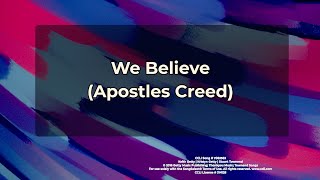 We Believe Apostles Creed [upl. by Aidnic]