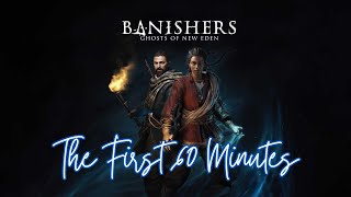 The First 60 Minutes of Banishers Ghosts of New Eden [upl. by Selma906]