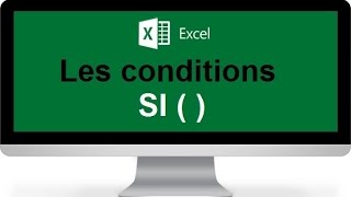 La fonction SI Excel condition SI Excel [upl. by Gnort]