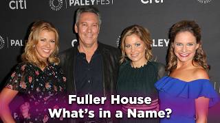 Fuller House  Whats in a Name [upl. by Cirdnek27]