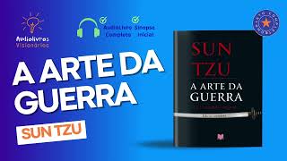 A Arte da Guerra AUDIOBOOK COMPLETO  Sun Tzu [upl. by Douville]