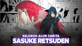 SASUKE RETSUDEN  SASUKE PERGI UNTUK MENYELAMATKAN NARUTO  SASUKE RETSUDEN FULL EPISODE [upl. by Bore37]