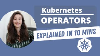 Kubernetes Operator simply explained in 10 mins [upl. by Orly]