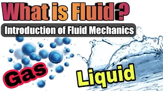 Fluid Mechanics Introduction  What is Fluid   Introduction of Fluids  Fluid Dynamics  Fluid [upl. by Enilasor707]