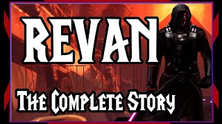 REVAN  THE COMPLETE STORY [upl. by Porter]