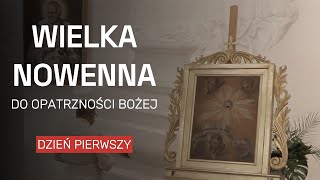 Wielka Nowenna ku czci Opatrzności Bożej  dzień pierwszy [upl. by Sitnerp383]