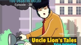 You Deserve Better  Uncle Lions Tales  Part 28  Value Animation [upl. by Ecyoj657]