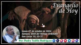 Reflexión del Evangelio  Lunes 7 de octubre de 2024 [upl. by Ringe607]