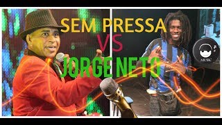 SEM PRESSA VS JORGE NETO [upl. by Alemat]