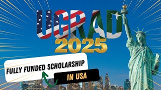 Global UGRAD Scholarship 2025  Fully Funded Scholarship  Study Abroad  USA [upl. by Shirlee334]