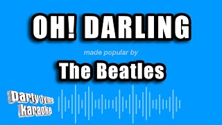 The Beatles  Oh Darling Karaoke Version [upl. by Stets]