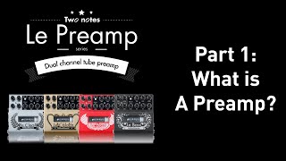 What is a guitar preamp Part 1 [upl. by Colwell]