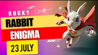 Rocky Rabbit Daily Enigma 23 July  Passphrase Order [upl. by Anrol]