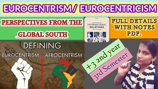 EUROCENTRISM AND PERSPECTIVE FROM GLOBAL SOUTH [upl. by Joshia534]