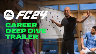 EA SPORTS FC 24  Official Career Deep Dive [upl. by Laro]