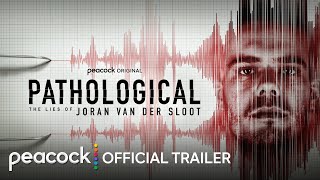 Pathological The Lies of Joran van der Sloot  Official Trailer  Peacock Original [upl. by Anna-Diana]