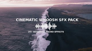 25 FREE Whoosh Sound Effects  Full Cinematic SFX Pack [upl. by Saixela]