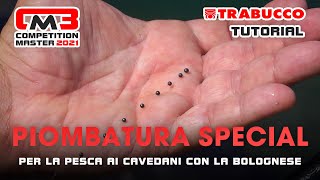 TUTORIAL Piombatura per la pesca ai cavedani CON LA BOLOGNESE Torpille  trabuccofishing [upl. by Eseeryt]