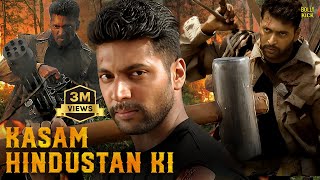 Kasam Hindustan Ki  Hindi Dubbed Movies  Jayam Ravi  Saranya Nag  Dhanshika  Action Movies [upl. by Adnor]