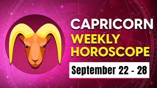 Capricorn Weekly Horoscope September 22 to 28 2024 [upl. by Ariat]