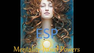 ESP Mentality​​based Powers Powers and Abilities [upl. by Kienan]