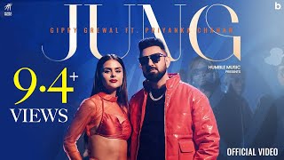 JUNG  Official Video  Gippy Grewal  Priyanka Chahar Jasmeen Akhtar  Humble Music [upl. by Shoemaker613]