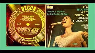 Billie Holiday  Gimme A Pigfoot And A Bottle Of Beer [upl. by Ause]