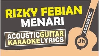 Rizky Febian  Menari Karaoke Acoustic I Jhacoustic [upl. by Zachery133]