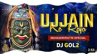 Ujjain Ke Raja  Dj Gol2  Sawan Special Remix  Dance Ultimate 2024 [upl. by Kala]