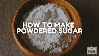 How To Make Homemade Powdered Sugar [upl. by Melbourne]