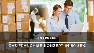 Selbstständig machen im Versandhandel – Franchise mit InXpress in 60 Sek erklärt [upl. by Yntirb]